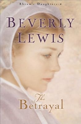 The Betrayal,(Abram's Daughters Book #2
