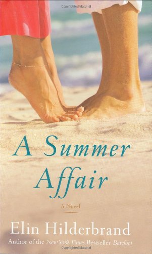 A Summer Affair: A Novel by Elin Hilderbrand