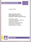 Zielgruppenbezogene Wirkungskontrolle in der ländlichen Regionalentwicklung. Methodische Ansätze und entwicklungspolitische Grenzen, dargestellt am ... Technischen Zusammenarbeit in Jordanien - Thomas Krimmel