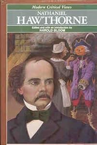 Nathaniel Hawthorne (MCV) (Bloom's Modern Critical Views)
