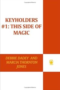 Keyholders #1: This Side of Magic