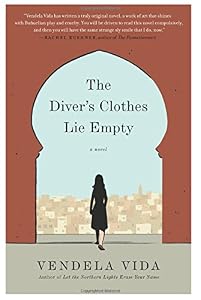 The Diver's Clothes Lie Empty: A Novel by Vendela Vida