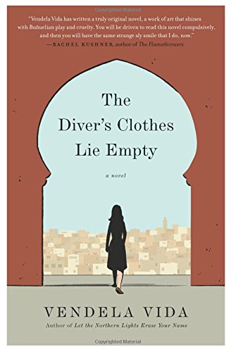 The Diver's Clothes Lie Empty: A Novel by Vendela Vida