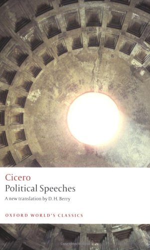 Political Speeches (Oxford World's Classics) by Cicero