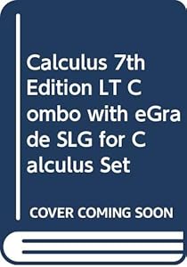 Calculus 7th Edition LT Combo with eGrade SLG for Calculus Set