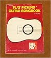 Mel Bay's Flat Picking' Guitar Songbook