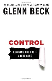 Control: Exposing the Truth About Guns