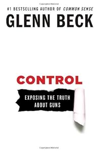 Control: Exposing the Truth About Guns