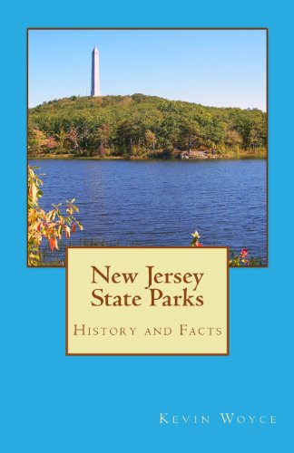 New Jersey State Parks: History and Facts by Kevin Woyce