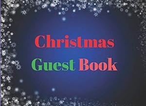 Christmas Guest Book: Somehow not only for Christmas but all the long year through, the joy that you give to others Is the joy that comes back to you by Poor Pauper Press
