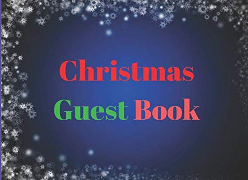 Christmas Guest Book: Somehow not only for Christmas but all the long year through, the joy that you give to others Is the joy that comes back to you by Poor Pauper Press
