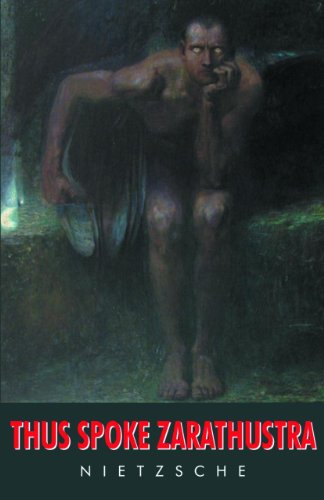 Thus Spoke Zarathustra by Friedrich Nietzsche