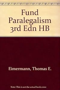 Fundamentals of Paralegalism by Thomas E. Eimermann