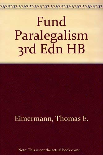 Fundamentals of Paralegalism by Thomas E. Eimermann