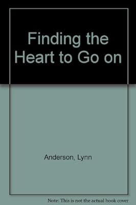 Finding the Heart to Go on