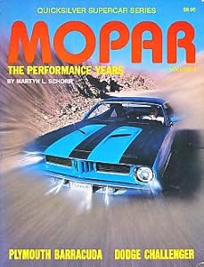 Mopar: The Performance Years Volume 3 by Martyn L. Schorr