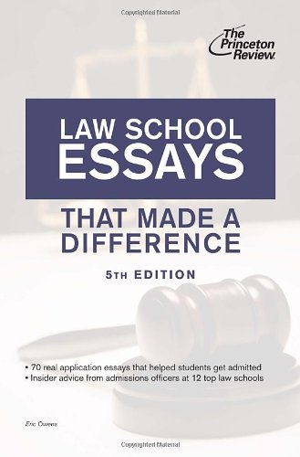 Law School Essays That Made a Difference, 5th Edition by Princeton Review