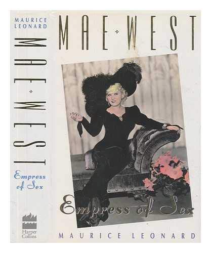 Mae West - the Queen of Sex by Maurice Leonard