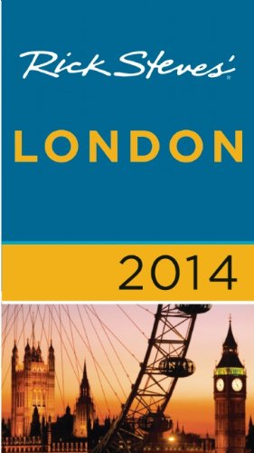 Rick Steves' London 2014 by Rick Steves
