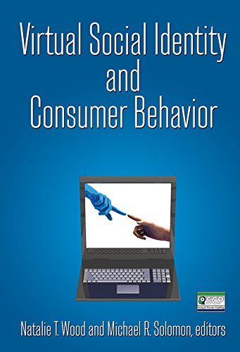 Virtual Social Identity and Consumer Behavior by Natalie T. Wood
