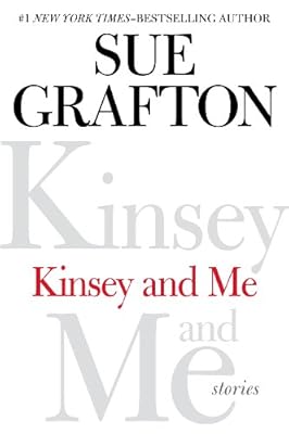Kinsey and Me: Stories