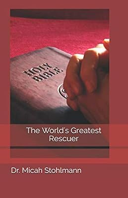The World's Greatest Rescuer