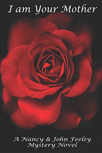 I am Your Mother by Nancy Feeley