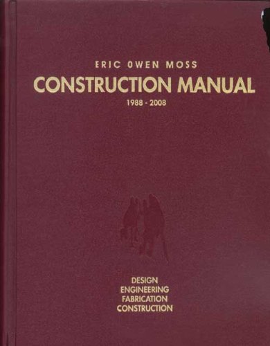 Eric Owen Moss: Construction Manual 1988-2008 by Various