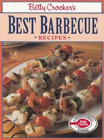 Betty Crocker's Best Barbecue Recipes by Betty Crocker