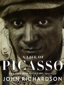 A Life of Picasso: The Triumphant Years, 1917-1932 (Vol 3)