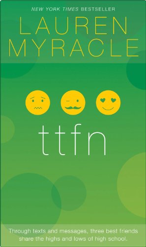 ttfn - 10th Anniversary update and reissue (The Internet Girls) by Lauren Myracle