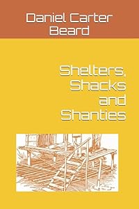 Shelters, Shacks and Shanties