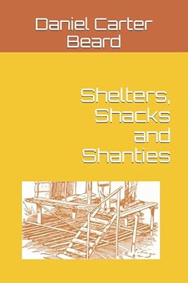 Shelters, Shacks and Shanties