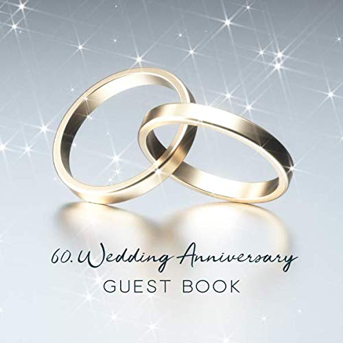 60th Wedding Anniversary Guest Book: Golden Wedding Rings Cover on Silver Background - 150 Pages by Visufactum Books