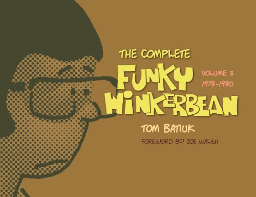 The Complete Funky Winkerbean: Volume 3, 1978-1980 by Tom Batiuk