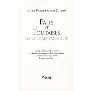 Faits et Foutaises dans le management