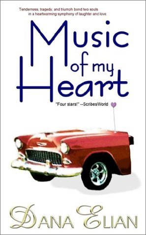 Music of My Heart by Dana Elian