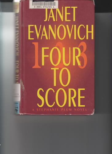 Four to Score (Stephanie Plum, No. 4) by Janet Evanovich