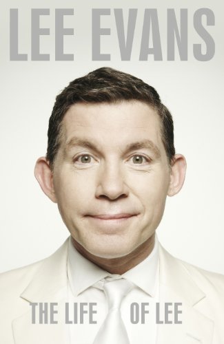 The Life of Lee by Lee Evans