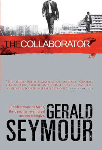The Collaborator: A Thriller by Gerald Seymour