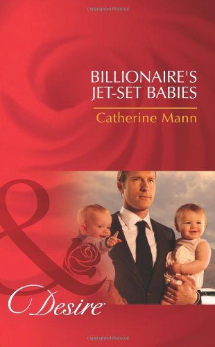 Billionaire's Jet Set Babies by Catherine Mann