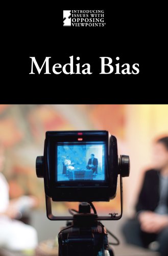 Media Bias (Introducing Issues with Opposing Viewpoints) by Mary E. Williams