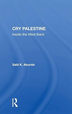 Cry Palestine: Inside The West Bank
