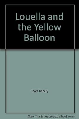 Louella and the Yellow Balloon