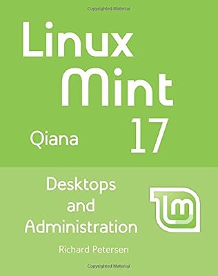 Linux Mint 17: Desktops and Administration