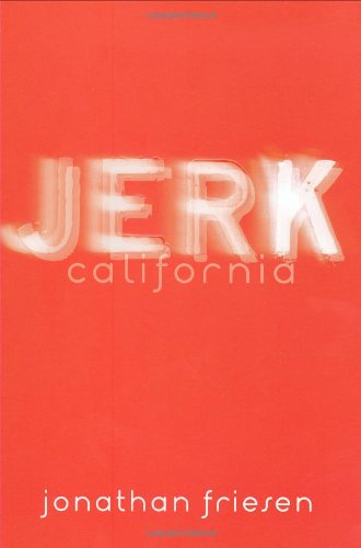Jerk, California by Jonathan Friesen