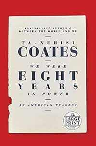We Were Eight Years in Power: An American Tragedy