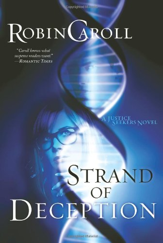 Strand of Deception: A Justice Seekers Novel by Robin Caroll