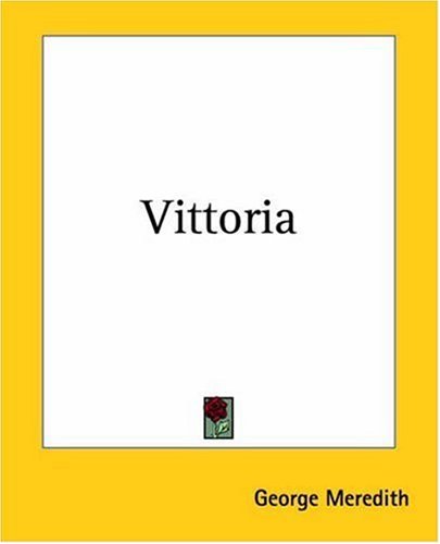 Vittoria by George Meredith