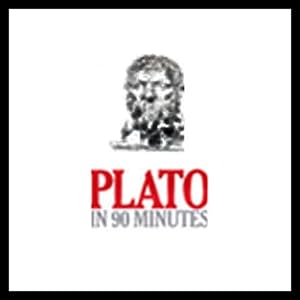 Plato in 90 Minutes